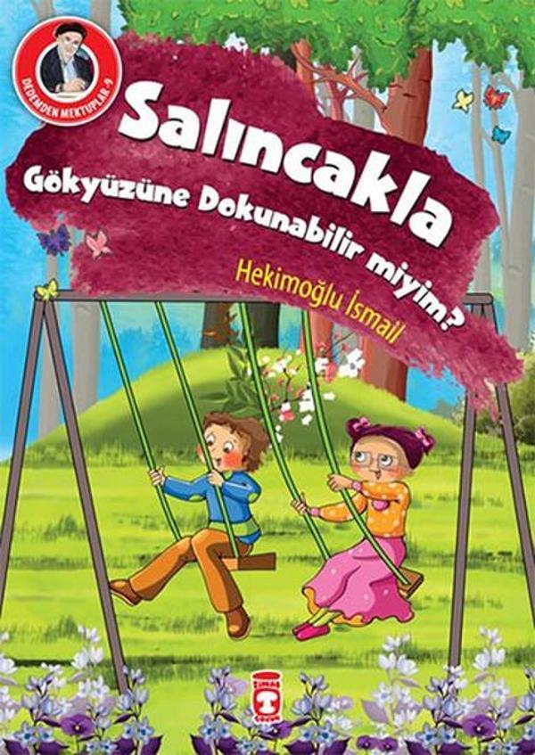 Dedemden Mektuplar 9 - Salıncakla Gökyüzüne Dokunabilir miyim? - Timaş Çocuk - Image 1