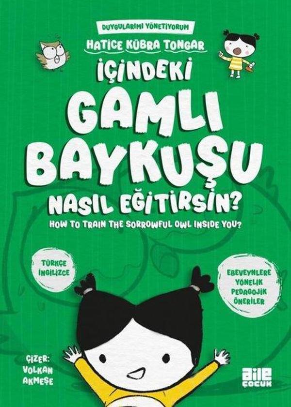 İçindeki Gamlı Baykuşu Nasıl Eğitirsin? Duygularımı Yönetiyorum - How to Train The Sorrowful Owl Ins - Aile Yayınları - Image 1