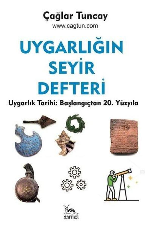 Uygarlığın Seyir Defteri - Başlangıçtan 20. Yüzyıla Uygarlık Tarihi - Sarmal Kitabevi - Image 1