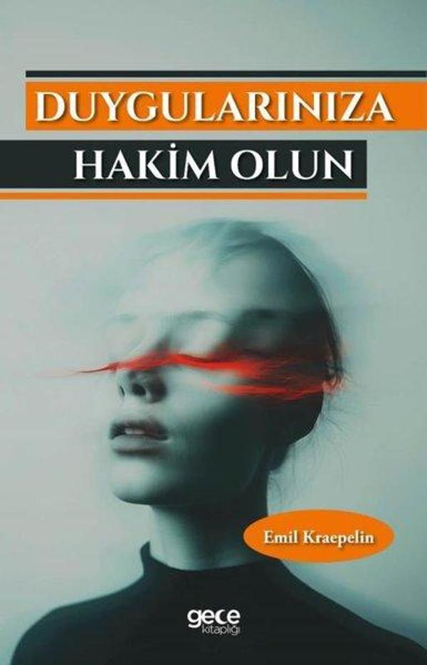 Duygularınıza Hakim Olun - Gece Kitaplığı - Image 1