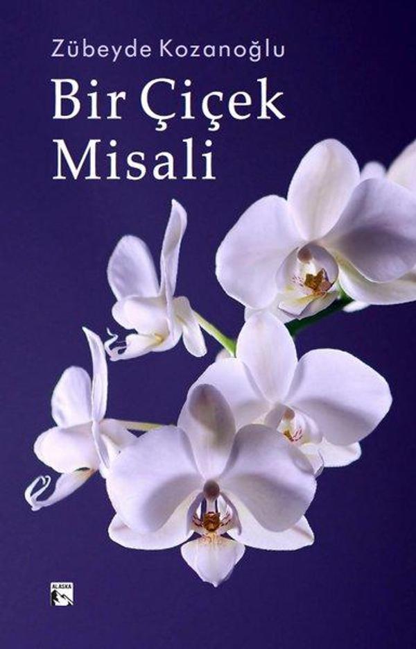 Bir Çiçek Misali - Alaska Yayınları - Image 1