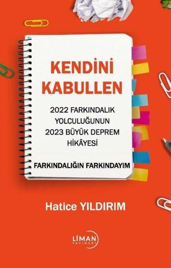 Kendini Kabullen - 2022 Farkındalık Yolculuğunun 2023 Büyük Deprem Hikayesi - Liman Yayınevi - Image 1