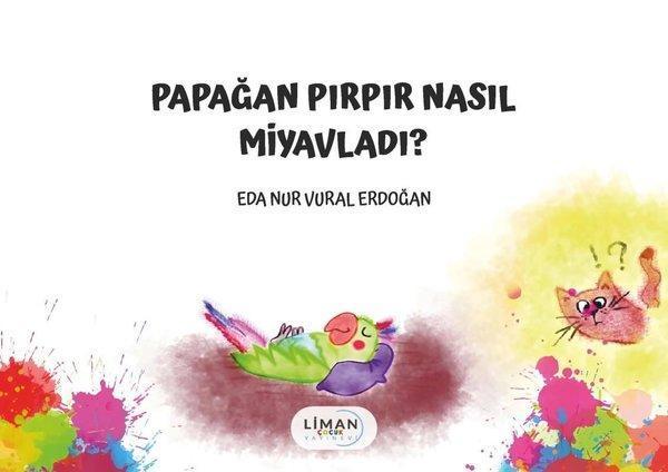 Papağan Pırpır Nasıl Miyavladı? - Liman Yayınevi - Image 1