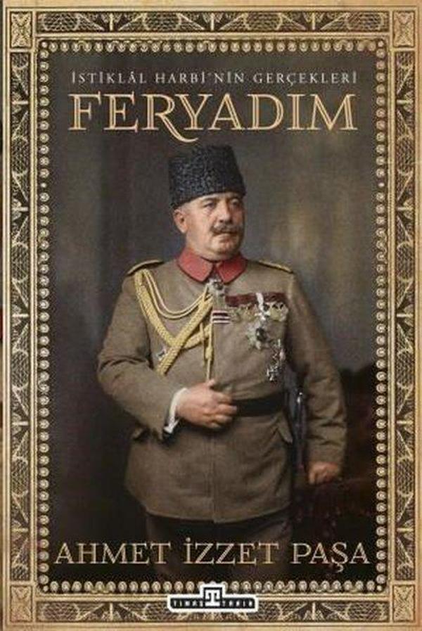 İstiklal Harbi'nin Gerçekleri - Feryadım - Timaş Yayınları - Image 1