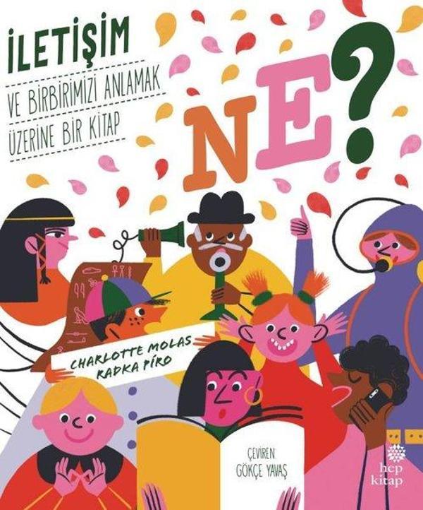 Ne? İletişim ve Birbirimizi Anlamak Üzerine Bir Kitap - Hep Kitap - Image 1