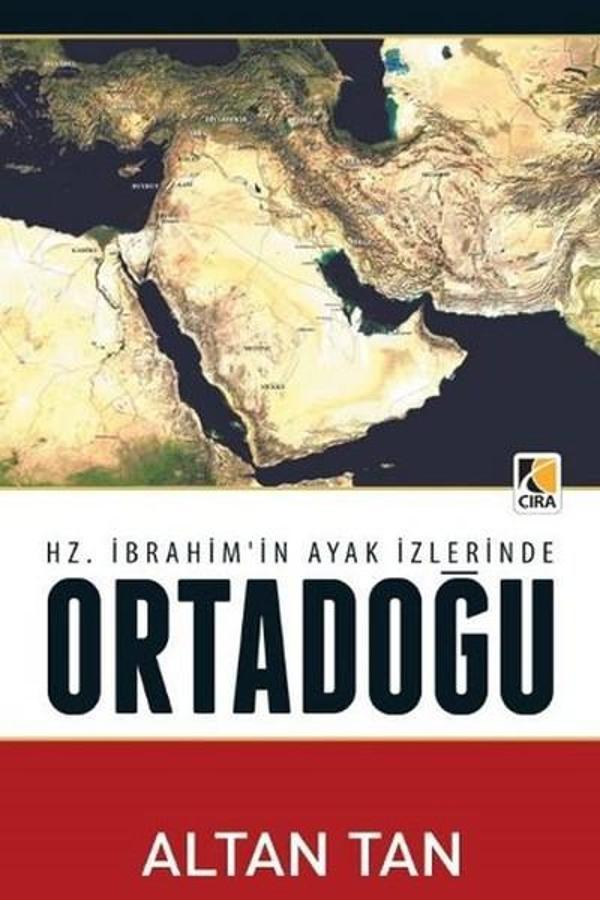 Hz. İbrahim'in Ayak İzlerinde Ortadoğu - Çıra Yayınları - Image 1
