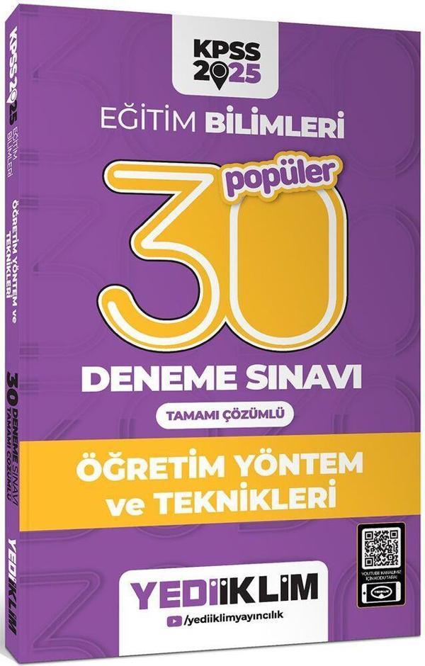 2025 KPSS Eğitim Bilimleri Öğretim Yöntem ve Teknikleri Popüler Tamamı Çözümlü 30 Deneme Sınavı Yediiklim - Yediiklim Yayınları - Image 1