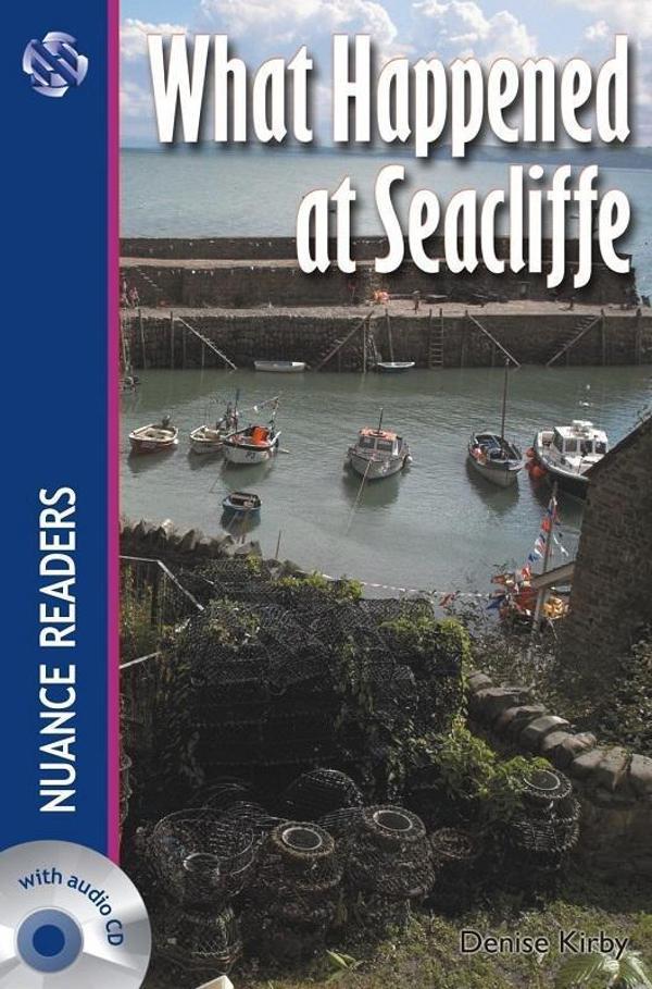 What Happened at Seacliffe + Audio (Nuance Readers Level - 4) - Nüans - Image 1