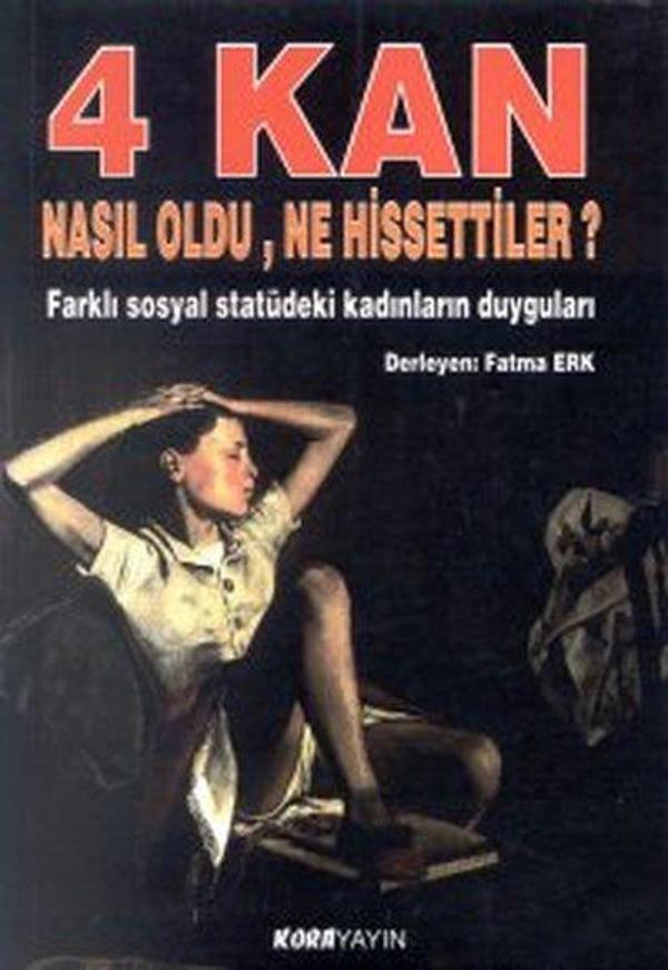 4 Kan Nasıl Oldu, Ne Hissettiler ? - Kora Yayın - Image 1