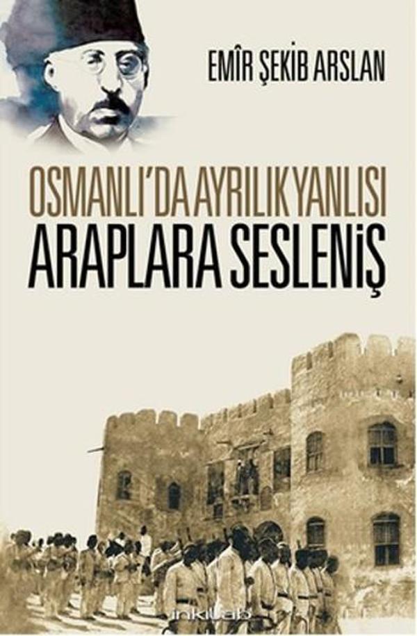 Osmanlı'da Ayrılık Yanlısı Araplara Sesleniş - İnkılab Yayınları - Image 1