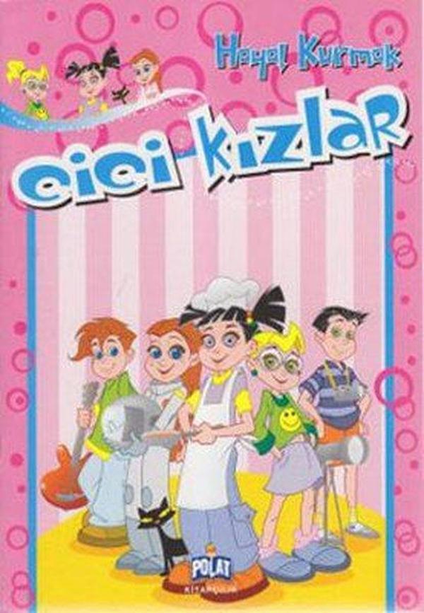 Hayal Kurmak - Cici Kızlar - Polat Kitapçılık - Image 1