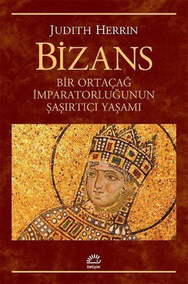 Bizans - Bir Ortaçağ İmparatorluğunun Şa - İletişim Yayınları - Image 1
