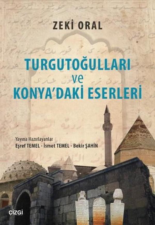 Turgutoğulları ve Konya'daki Eserleri - Çizgi Kitabevi - Image 1