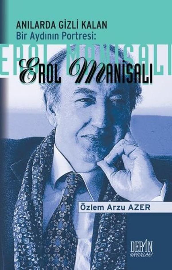 Anılarda Gizli Kalan: Bir Aydının Portresi - Erol Manisalı - Derin Yayınları - Image 1