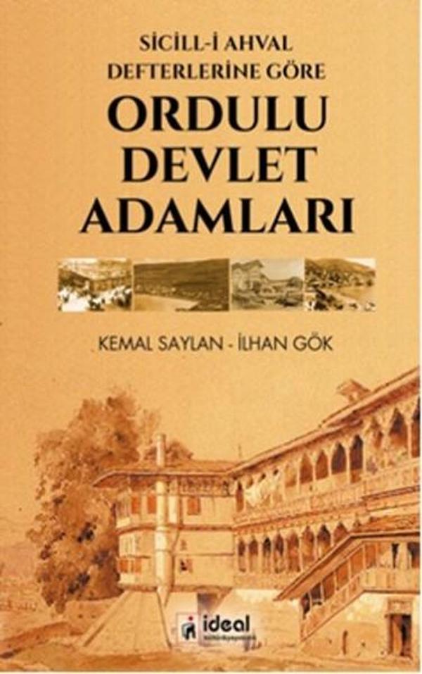 Sicill-i Ahval Defterlerine Göre - Ordulu Devlet Adamları - İdeal Kültür Yayıncılık - Image 1