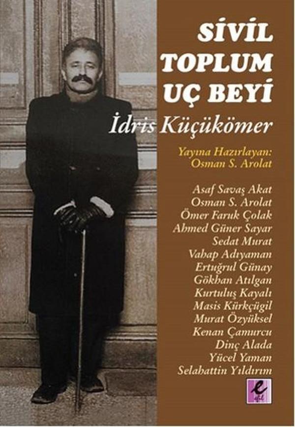 Sivil Toplum Uç Beyi İdris Küçükömer - Efil Yayınevi Yayınları - Image 1