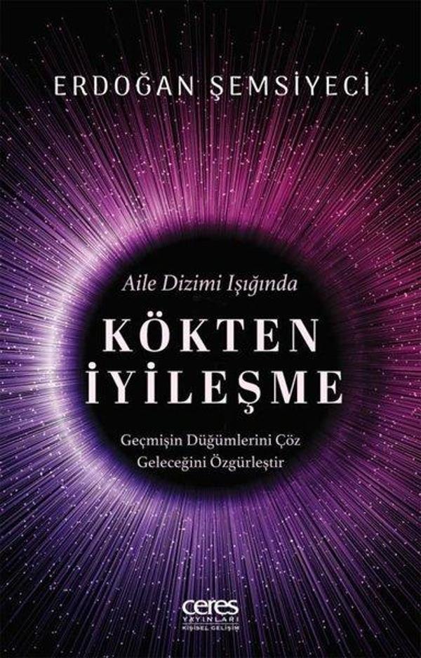 Aile Dizimi Işığında Kökten İyileşme - Ceres Yayınları - Image 1