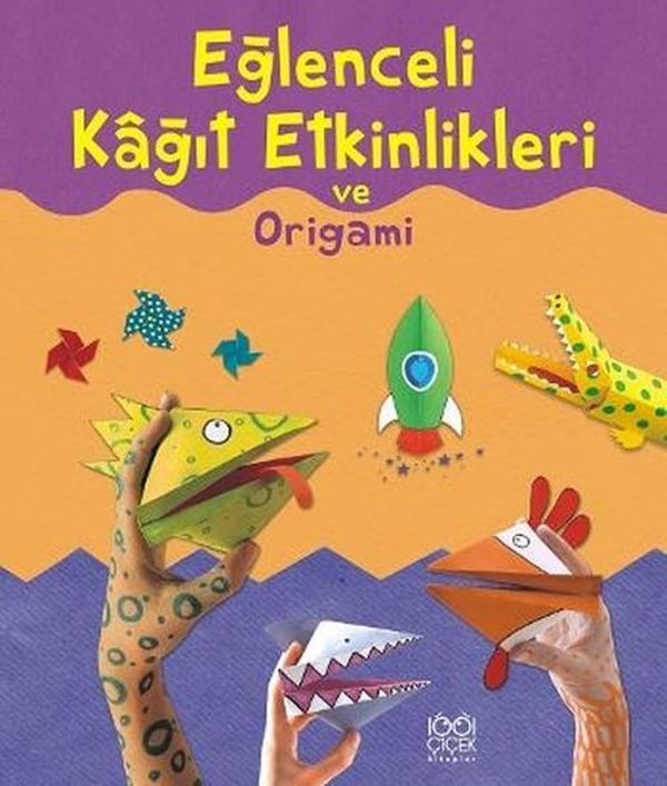 Eğlenceli Kağıt Etkinlikleri ve Origami - 1001 Çiçek - Image 1