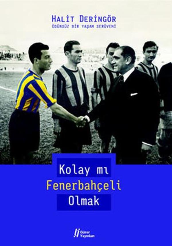Kolay mı Fenerbahçeli Olmak - Gürer Yayınları - Image 1