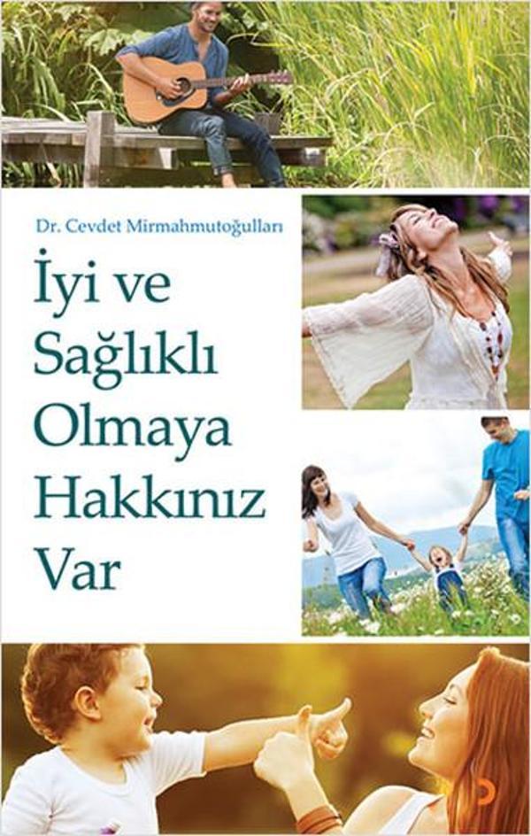 İyi ve Sağlıklı Olmaya Hakkınız Var - Cinius Yayınevi - Image 1