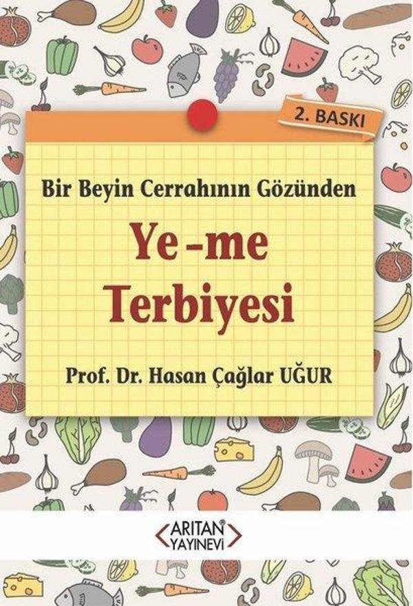 Bir Beyin Cerrahının Gözünden Ye-me Terbiyesi - Arıtan Yayınevi - Image 1