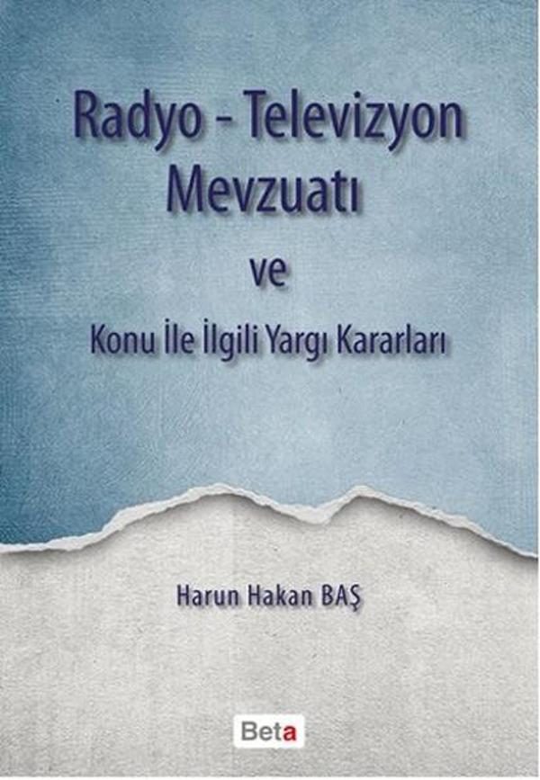 Radyo - Televizyon Mevzuatı ve Konu ile İlgili Yargı Kararları - Beta Yayınları - Image 1