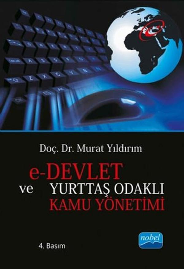 E-Devlet ve Yurttaş Odaklı Kamu Yönetimi - Nobel Akademik Yayıncılık - Image 1