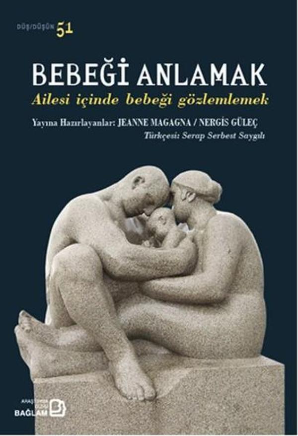 Bebeği Anlamak - Ailesi İçinde Bebeği Gözlemlemek - Bağlam Yayıncılık - Image 1