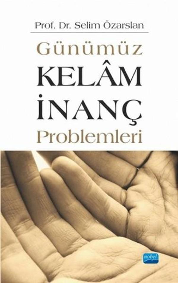 Günümüz Kelam - İnanç Problemleri - Nobel Akademik Yayıncılık - Image 1