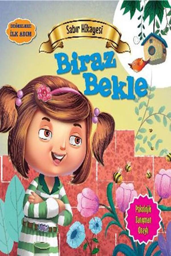 Değerlere İlk Adım - Sabır Hikayesi - Biraz Bekle - Parıltı Yayınları - Image 1