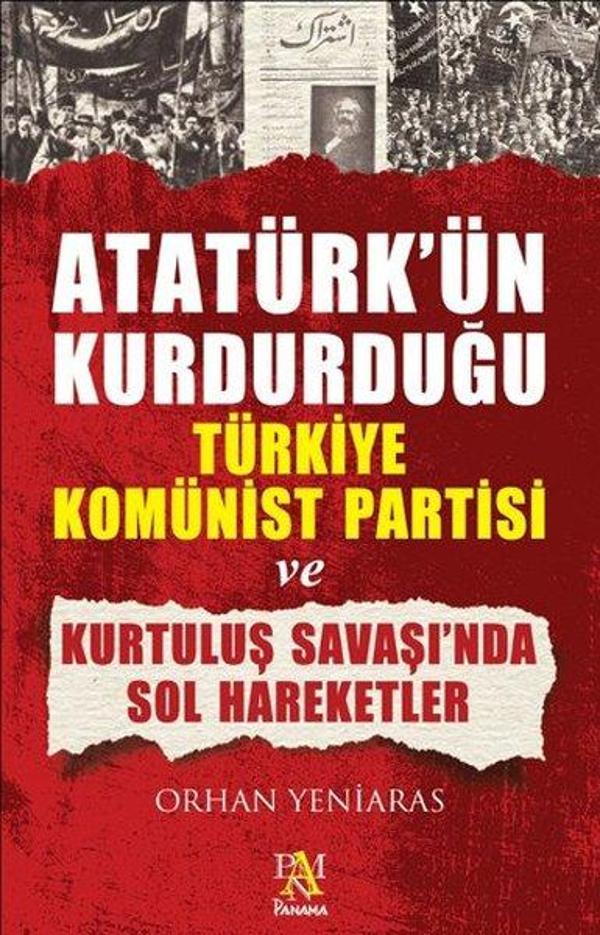Atatürk'ün Kurduğu Türkiye Komünist Partisi ve Kurtuluş Savaş'ında Sol Hareketler - Panama Yayıncılık - Image 1