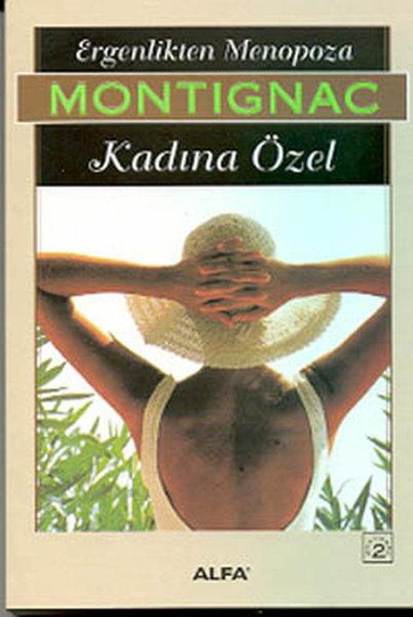 Montignac - 2 - Ergenlikten Menopoza/Kadına Özel - Alfa Yayıncılık - Image 1