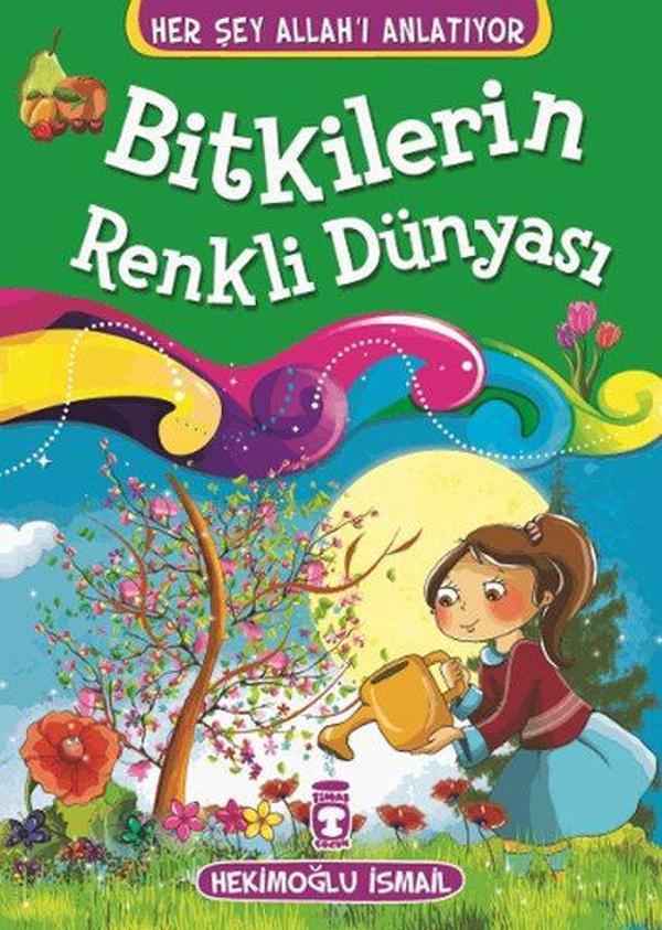 Bitkilerin Renkli Dünyası - Timaş Çocuk - Image 1