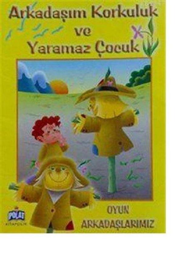 Oyun Arkadaşlarımız - Arkadaşım Korkuluk Ve Yaramaz Çocuk - Polat Kitapçılık - Image 1