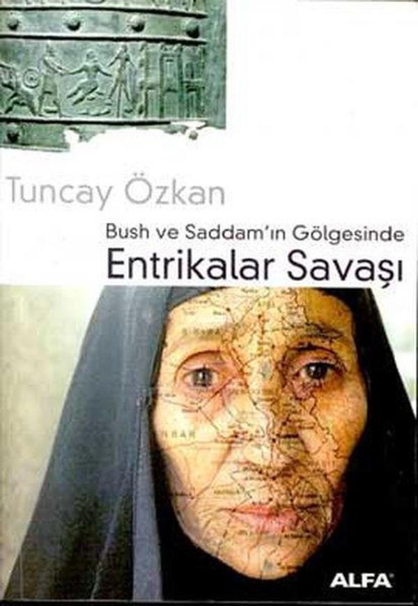 Bush ve Saddam'ın Gölgesinde Entrikalar Savaşı - Alfa Yayıncılık - Image 1