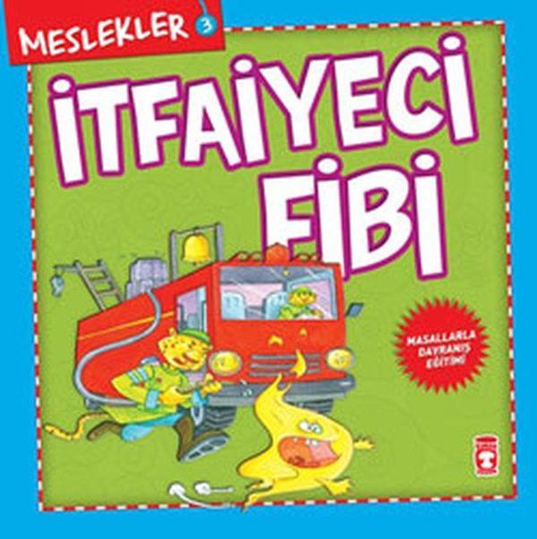 Meslekler - İtfaiyeci Fibi - Timaş Çocuk - Image 1
