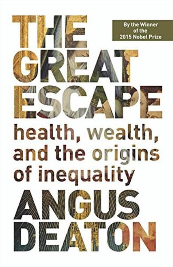 The Great Escape: Health Wealth and the Origins of Inequality - Princeton University Press - Image 1