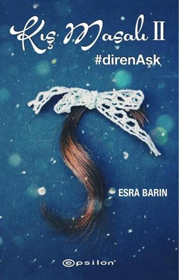 Kış Masalı 2 - Diren Aşk - Epsilon Yayınevi - Image 1