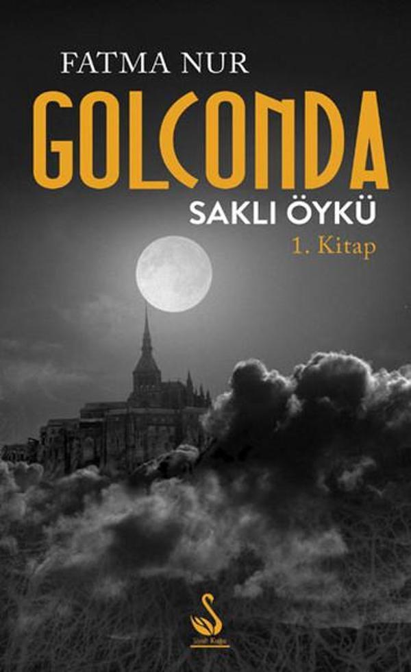 Golconda Saklı Öykü 1. Kitap - Siyah Kuğu Yayınları - Image 1