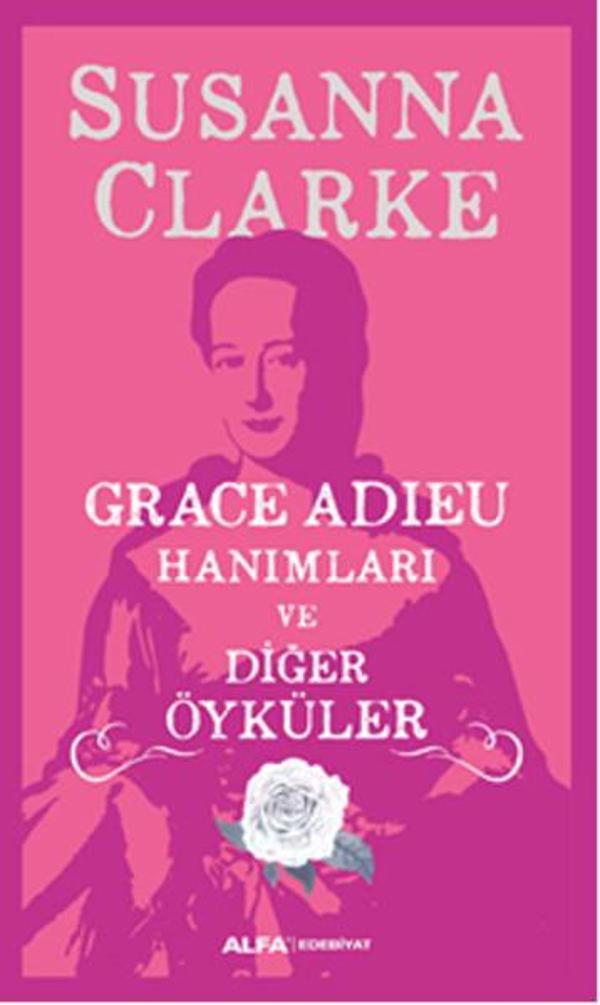 Grace Adieu Hanımları ve Diğer Öyküler - Alfa Yayıncılık - Image 1