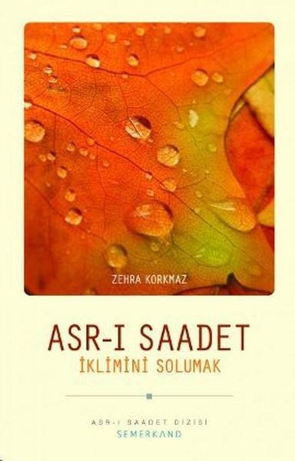 Asr-ı Saadet İklimini Solumak - Semerkand Yayınları - Image 1