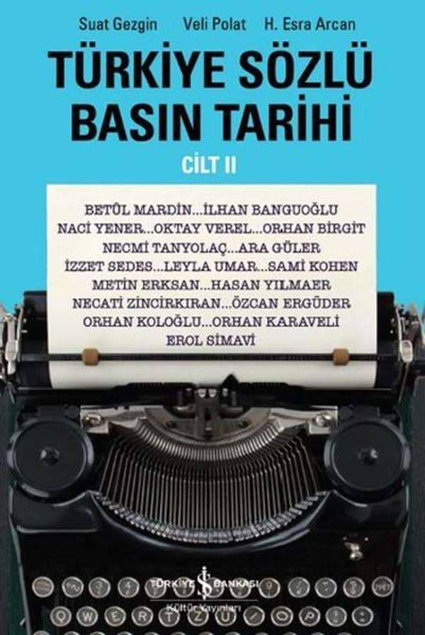 Türkiye Sözlü Basın Tarihi - Cilt 2 - İş Bankası Kültür Yayınları - Image 1