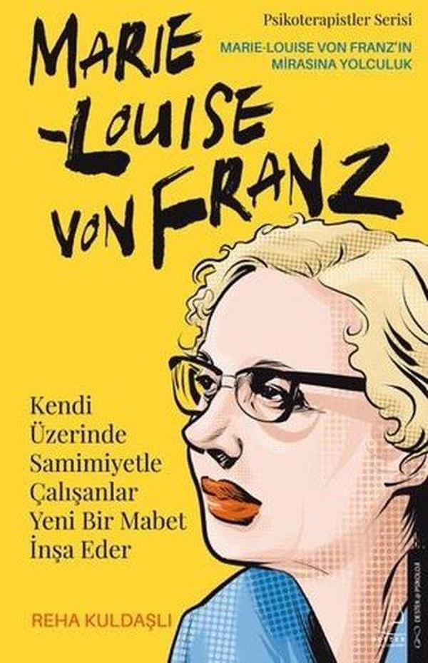Kendi Üzerinde Samimiyetle Çalışanlar Yeni Bir Mabet İnşa Eder - Marie Louise Von Franz - Destek Yayınları - Image 1