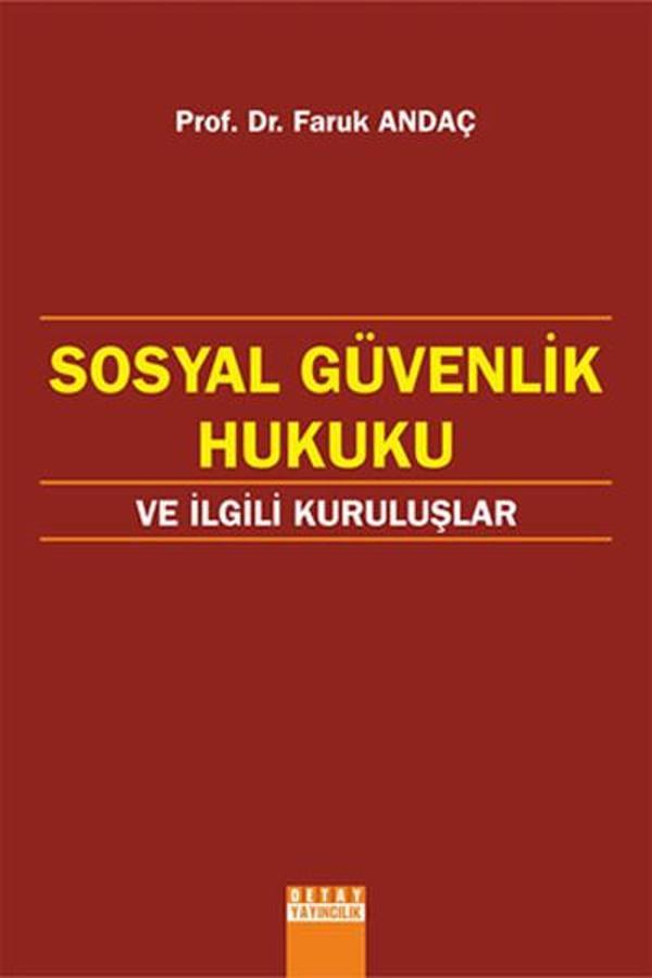 Sosyal Güvenlik Hukuku ve İlgili Kuruluşlar - Detay Yayıncılık - Image 1