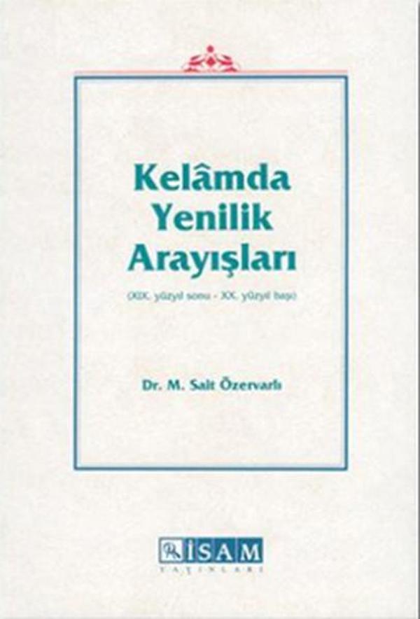 Kelamda Yenilik Arayışları - 19. Yüzyıl Sonu-20.Yüzyıl Başı - İsam Yayınları - Image 1