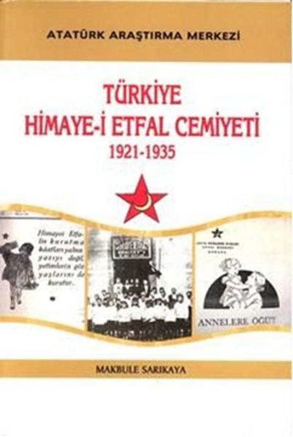 Türkiye Himaye-i Etfal Cemiyeti 1921 - 1935 - Atatürk Araştırma Merkezi - Image 1