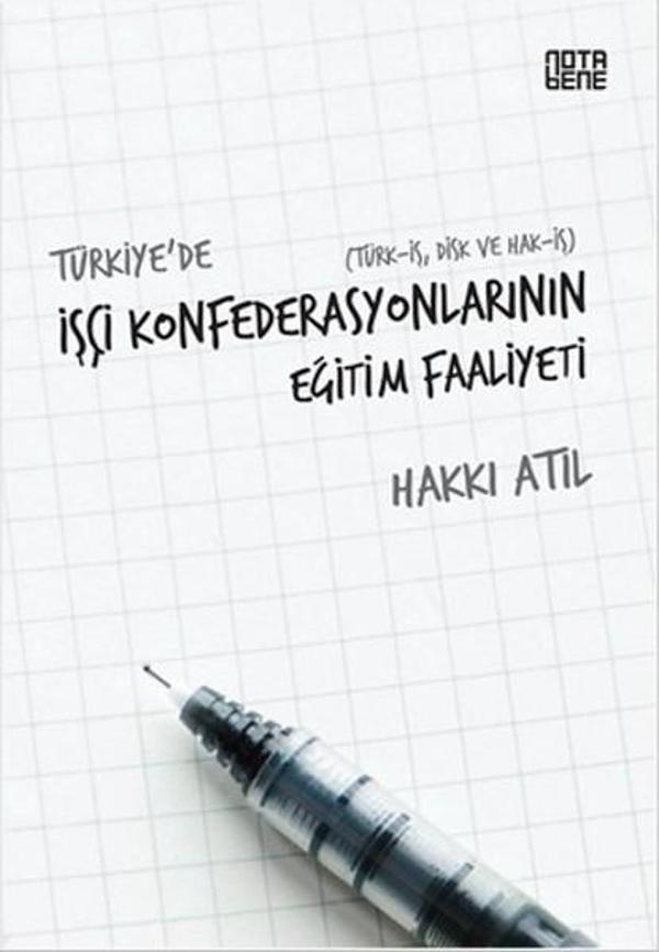 Türkiye'de İşçi Konfederasyonlarının Eğitim Faaliyeti - Nota Bene Yayınları - Image 1