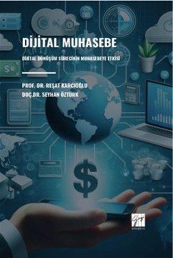 Dijital Muhasebe Dijital Dönüşüm Sürecinin Muhasebeye Etkisi - Gazi Kitabevi - Image 1