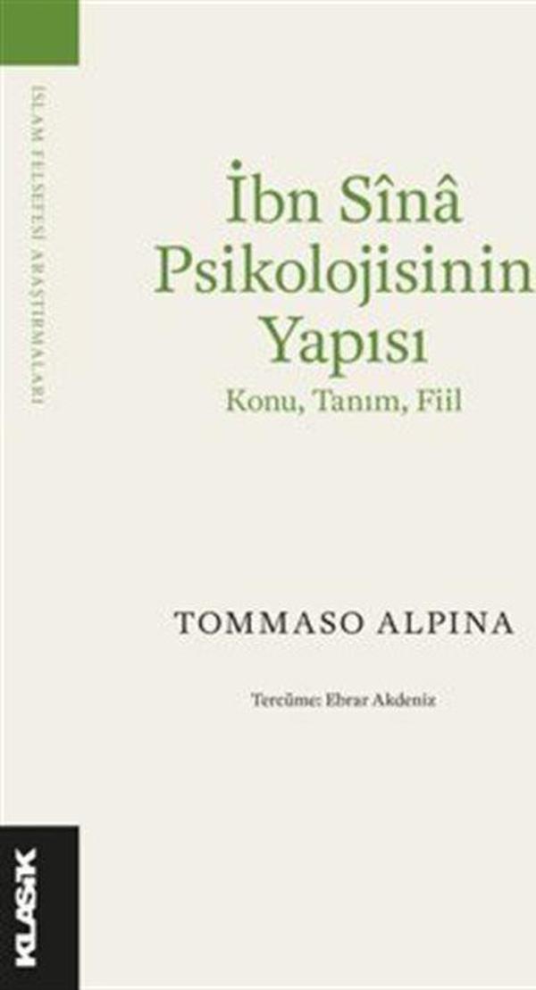 İbn Sîna Psikolojisinin Yapısı Konu, Tanım, Fiil - Klasik Yayınları - Image 1