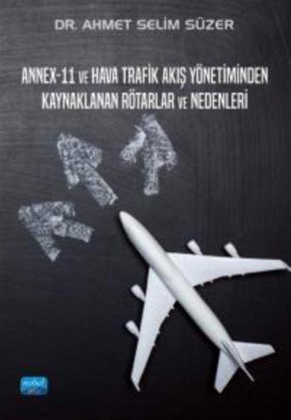 Annex-11 ve Hava Trafik Akış Yönetiminden Kaynaklanan Rötarlar ve Nedenleri - Nobel Akademik Yayıncılık - Image 1